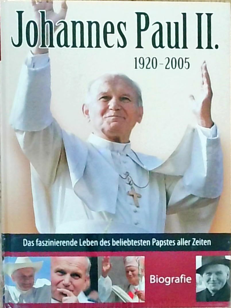 Johannes Paul der zweite 1920-2005 (Papst-Biografie) Books