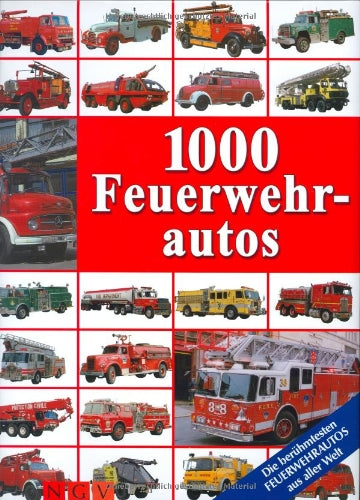 1000 Feuerwehrautos: Die berühmtesten Feuerwehrautos aus aller Welt Business & Technology