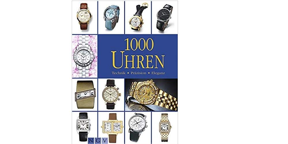 1000 Uhren: Technik - Präzision - Eleganz Hobbies & Crafts