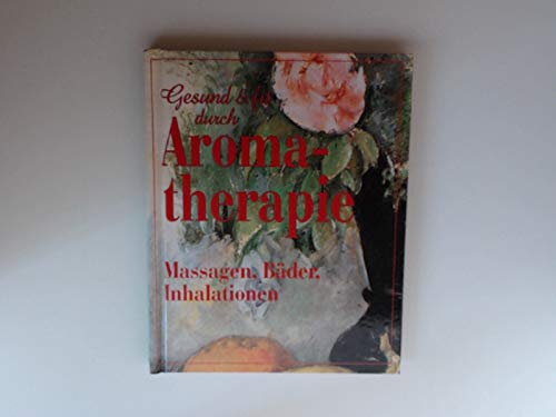 Gesund & fit durch Aromatherapie Books