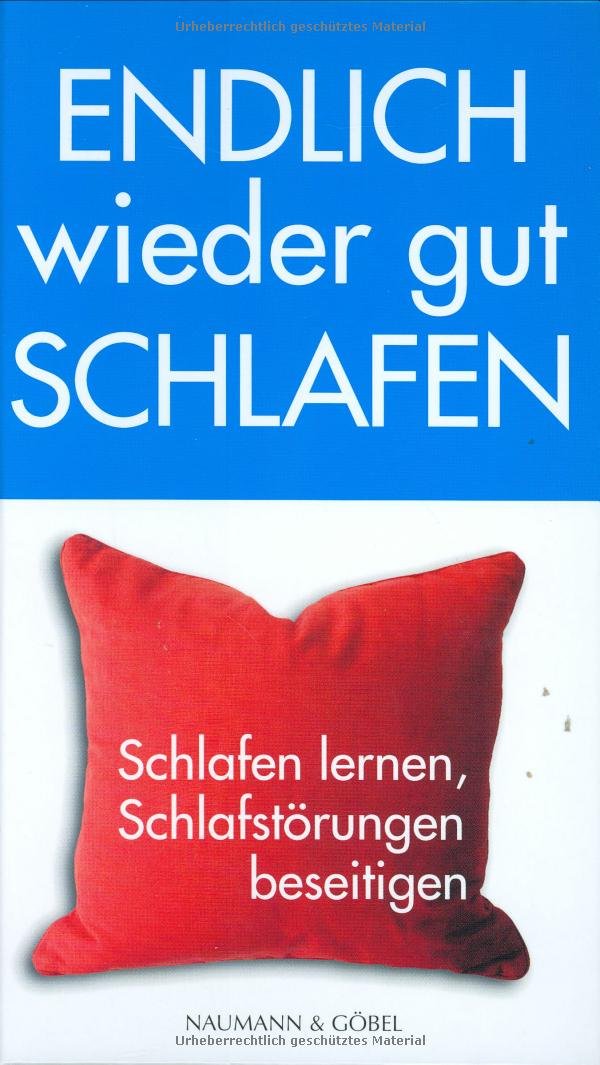 Endlich wieder gut schlafen. Schlafen lernen, Schlafstörungen beseitigen Health, Nutrition & Fitness