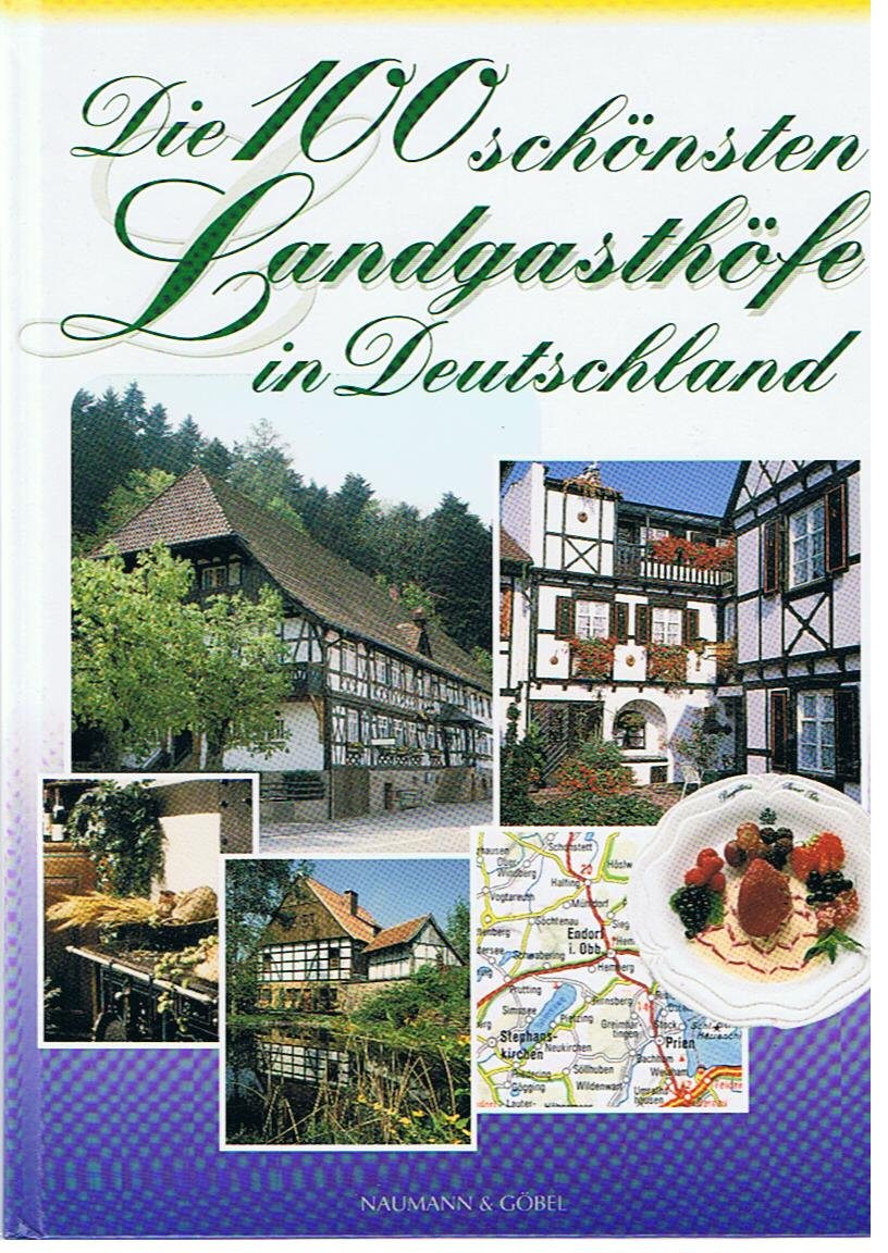Die hundert schönsten Landgasthöfe in Deutschland Travel