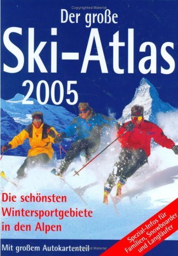Der grosse Ski-Atlas 2005 Books