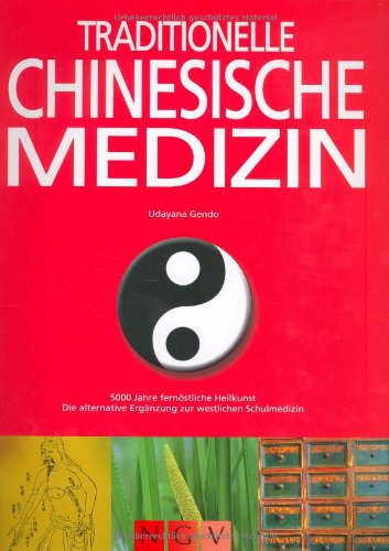 Traditionelle Chinesische Medizin Medicine