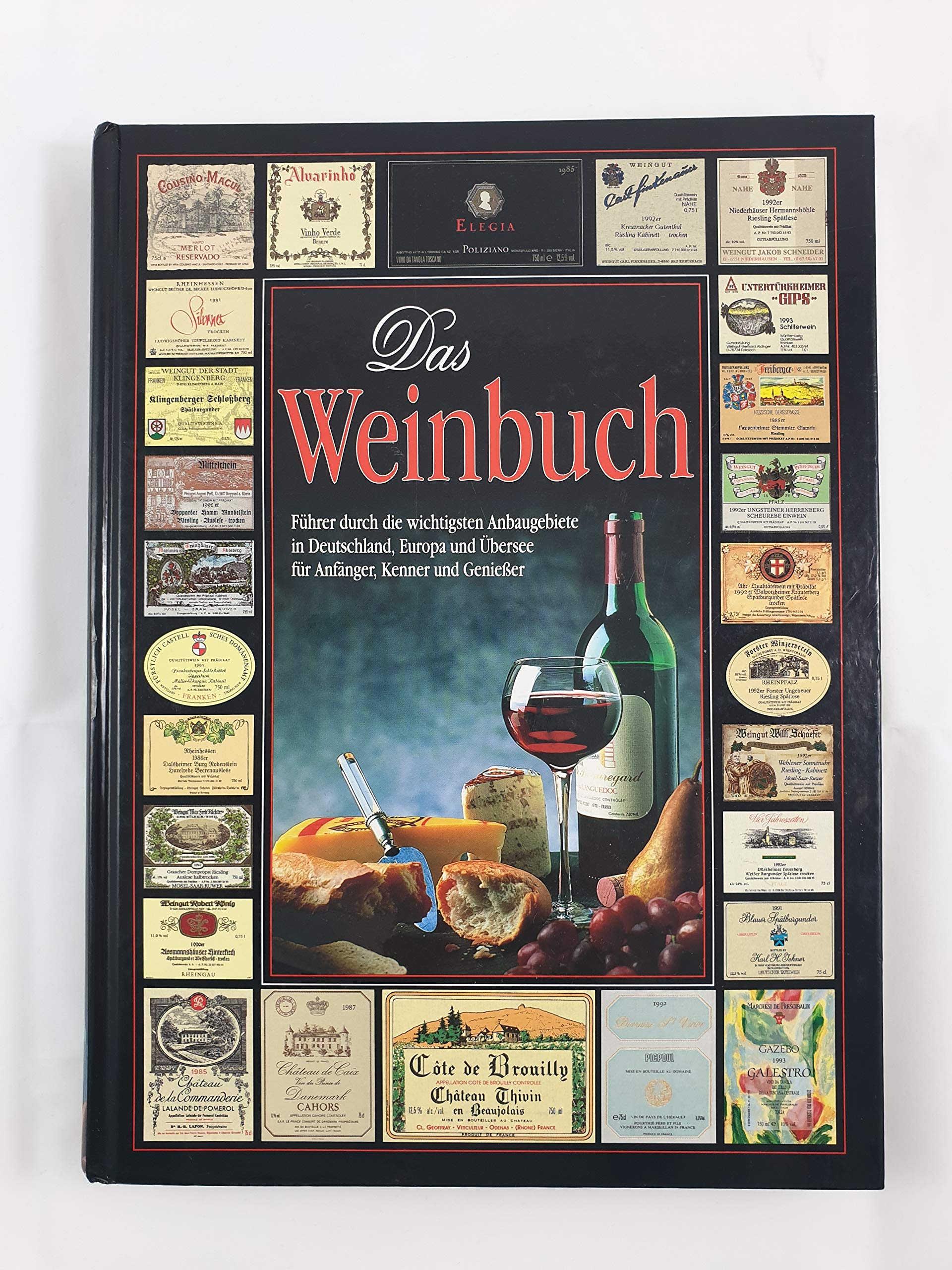 Das Weinbuch. Cooking & Enjoying