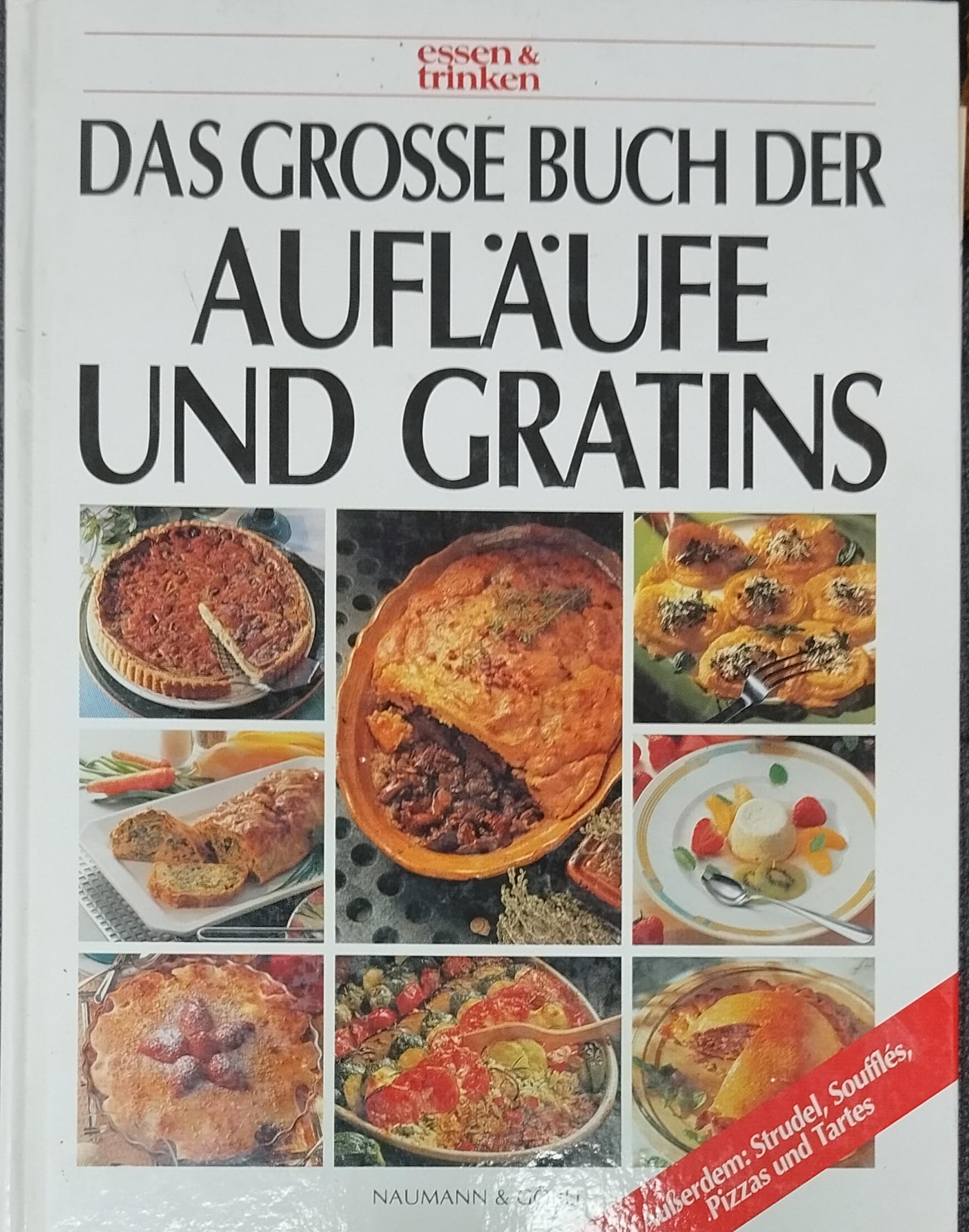 Das grosse Buch der Aufläufe & Gratins Cooking & Enjoying Books