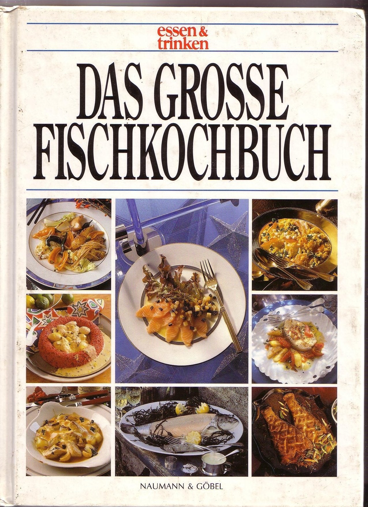 Das grosse Fischkochbuch. essen und trinken Cooking & Enjoying