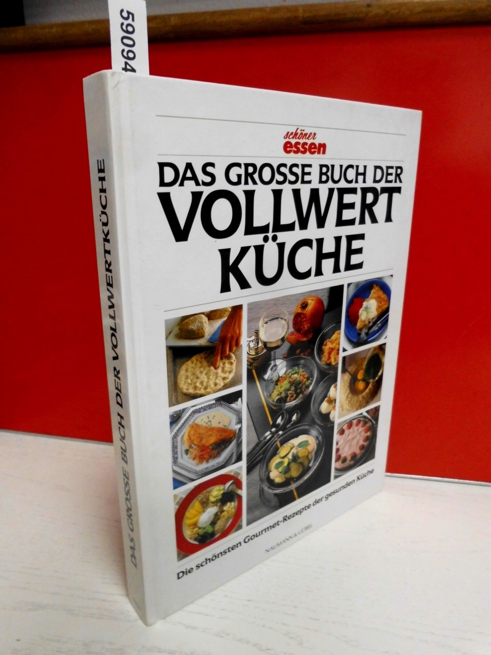 Schöner Essen: Das grosse Buch der Vollwertküche Health, Nutrition & Fitness