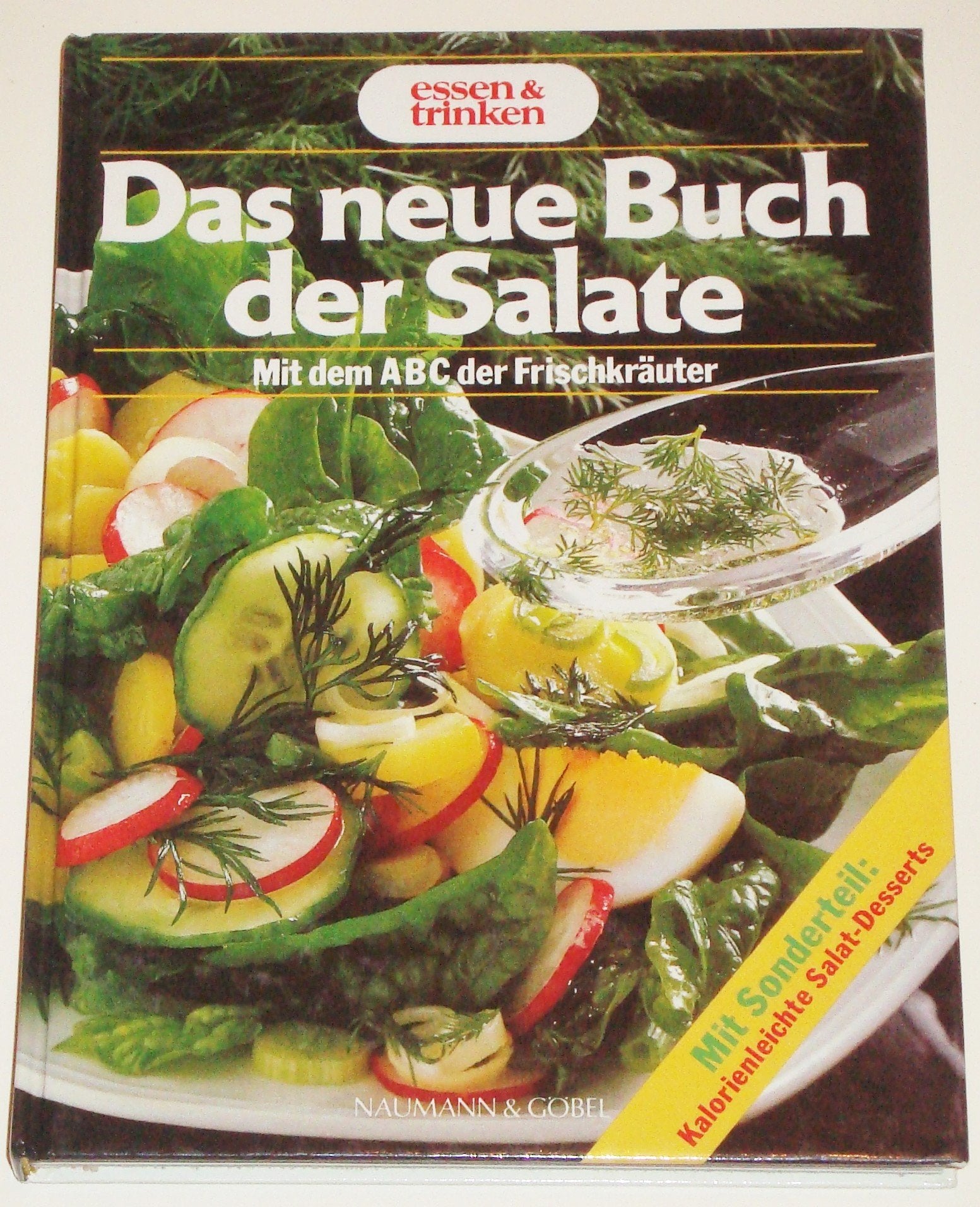 Das neue Buch der Salate. Mit dem ABC der Frischkräuter. Mit Sonderteil: Kalorienleichte Salat-Desserts (Essen & trinken) Books
