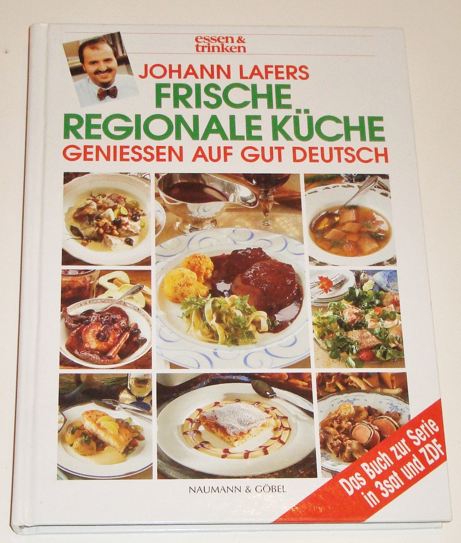 Johann Lafers Frische Regionale Küche. Geniessen auf gut deutsch Cooking & Enjoying