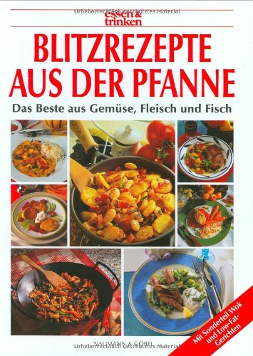 Blitzrezepte aus der Pfanne Cooking & Enjoying Books