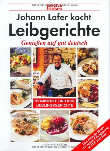Lafer kocht Leibgerichte prominenter Gäste Health, Nutrition & Fitness