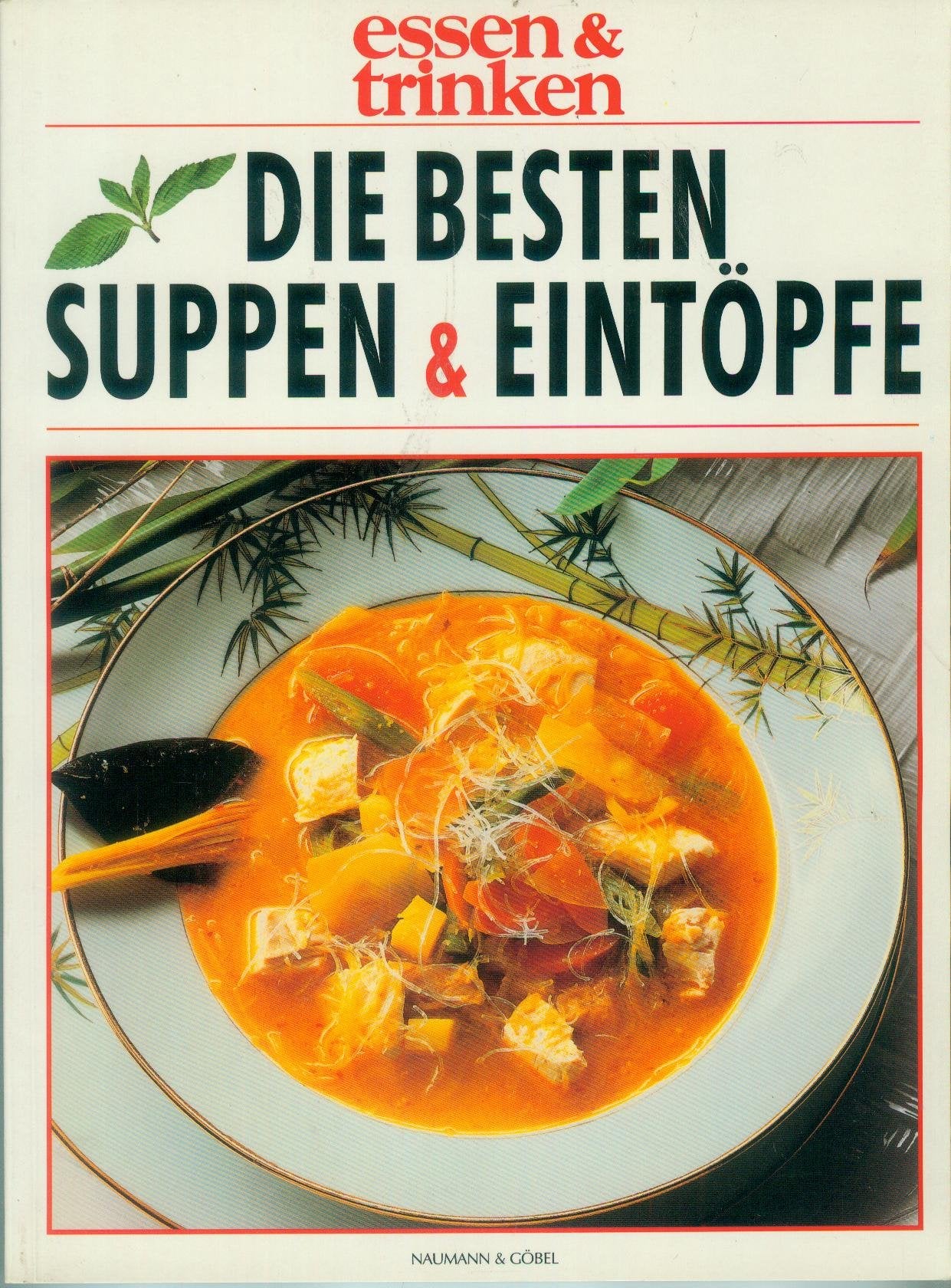 Die besten Suppen & Eintöpfe - essen & trinken Books