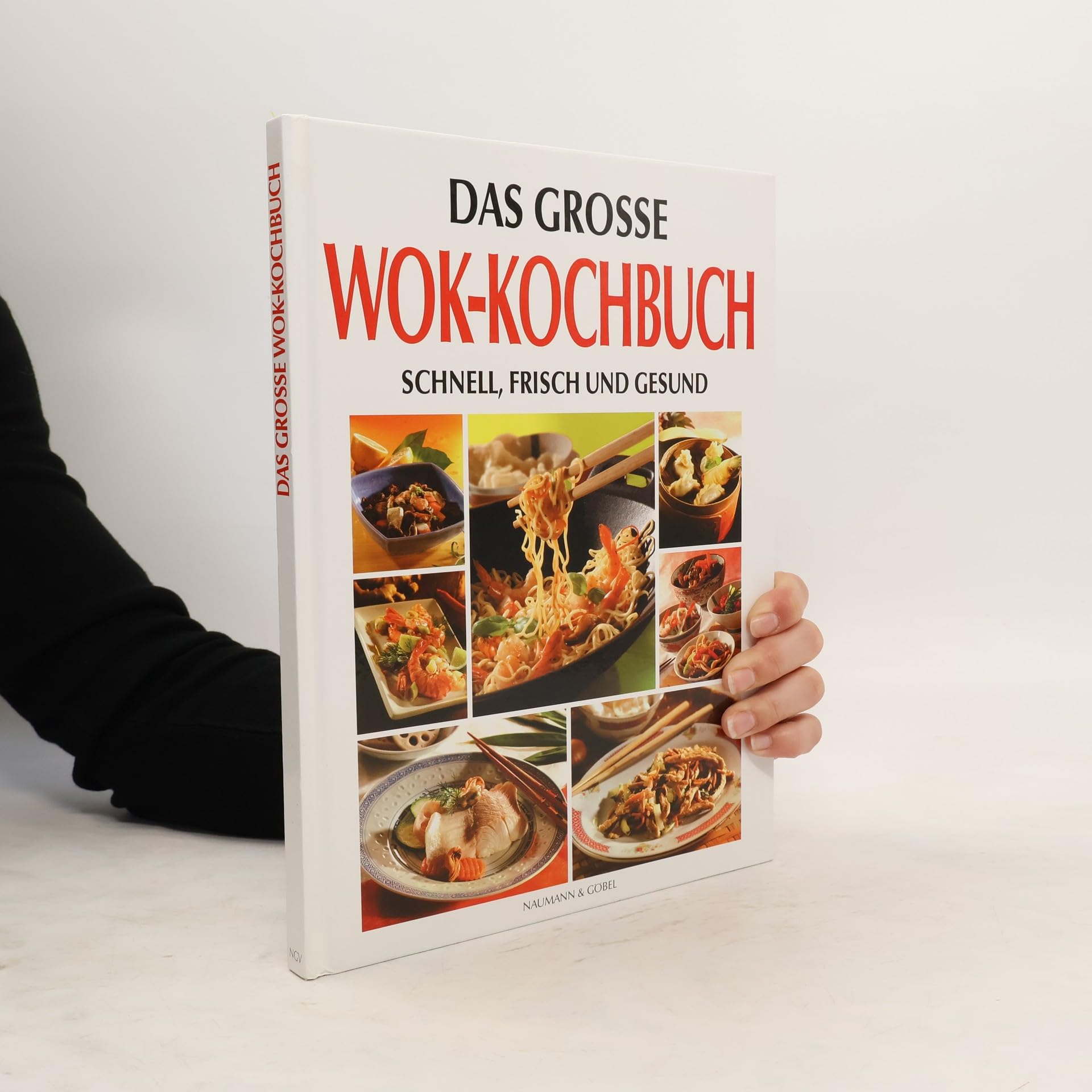Das grosse Wok-Kochbuch. Schnell, frisch und gesund Cooking & Enjoying