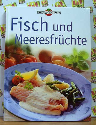 Fisch und Meeresfrüchte (Essen & Geniessen) Books