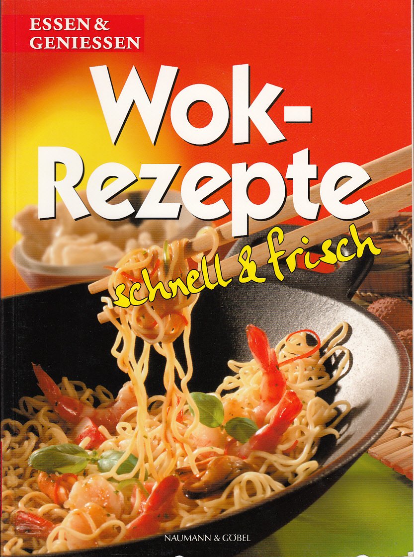 Wok-Rezepte - schnell & frisch Books