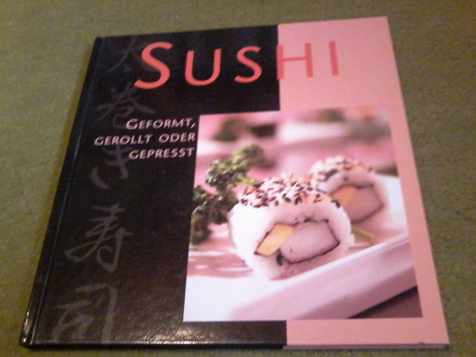 Sushi - geformt, gerollt oder gepresst Books