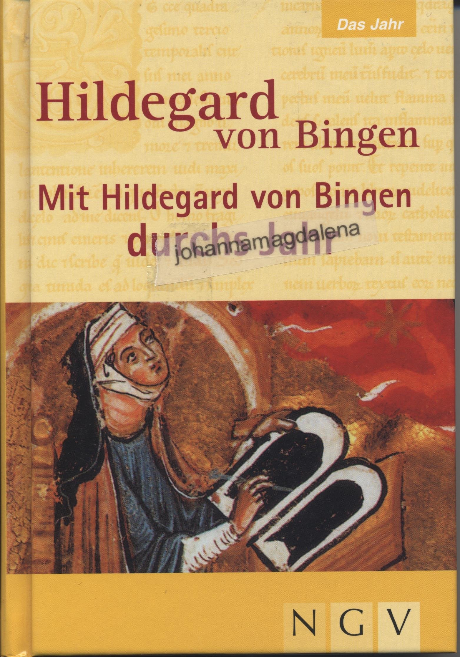 Hildegard von Bingen - Mit Hildegard von Bingen durchs Jahr Medicine