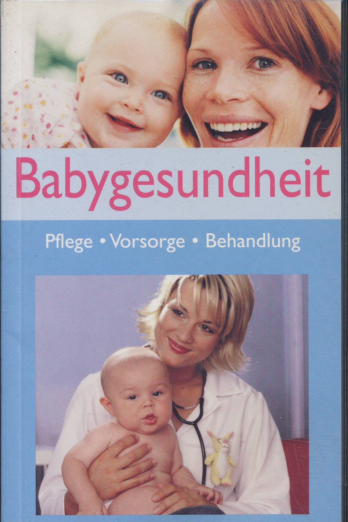 Babygesundheit - Pflege. Vorsorge. Behandlung Books