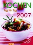 Kochen Tag für Tag 2007: Mit 365 Kalender-Rezepten Health, Nutrition & Fitness