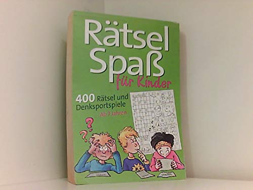 Rätsel Spaß für Kinder - 400 Rätsel und Denksportspiele Books