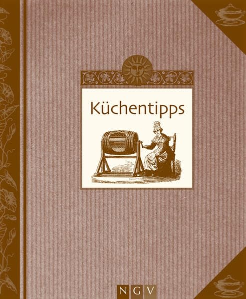 Küchentipps: Großmutters Küchenwissen Hobbies & Crafts