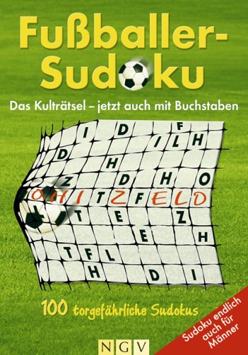 Fussballer-Sudoku: Das Kulträtsel - jetzt auch mit Buchstaben Leisure & Fun