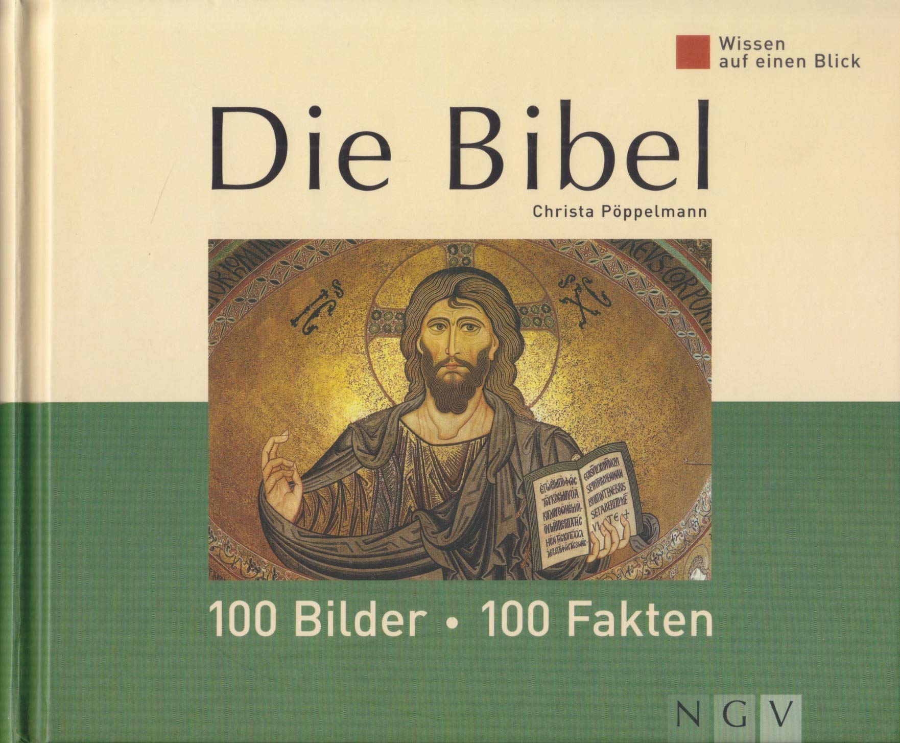 Die Bibel: 100 Bilder - 100 Fakten (Wissen auf einen Blick) Books