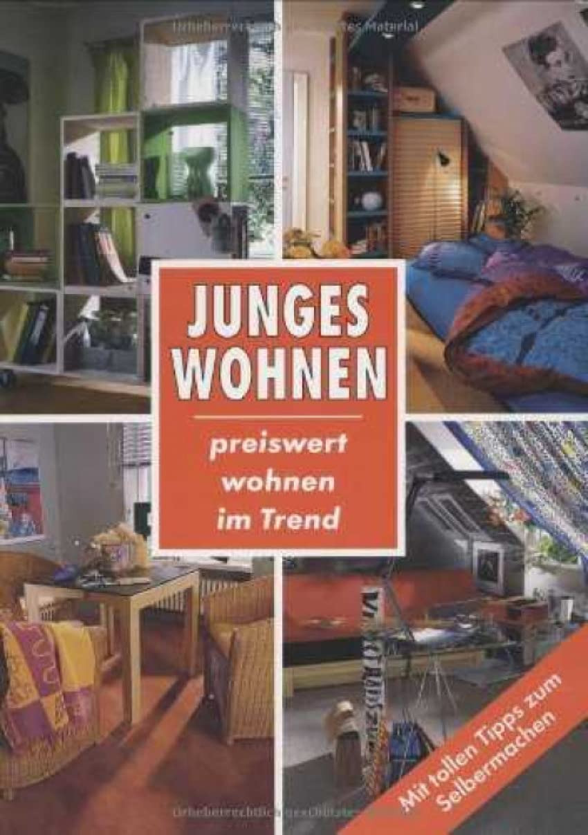 Junges wohnen: Preiswert wohnen im Trend mit tollen Tipps zum Selbermachen Architecture