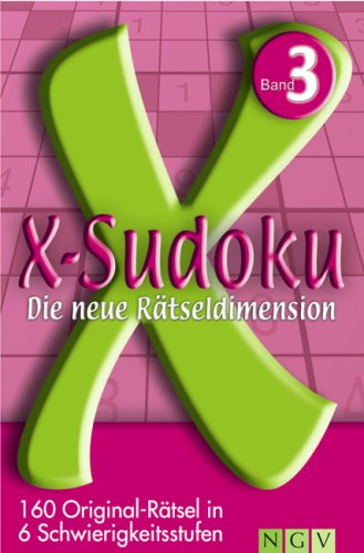 Sudoku - Band 3: Die neue Rätseldimension. 160 Originalrätsel in 6 Schwierigkeitsstufen Leisure & Fun