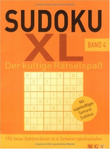 Sudoku XL. Band 4: 176 neue Zahlenrätsel in 4 Schwierigkeitsstufen. Mit superkniffligen Samurai Sudokus Leisure & Fun