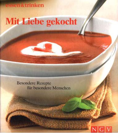 Mit Liebe gekocht. Essen und Trinken Books