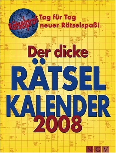 Der dicke Rätselkalender 2008: Tag für Tag neuer Rätselspaß! Books