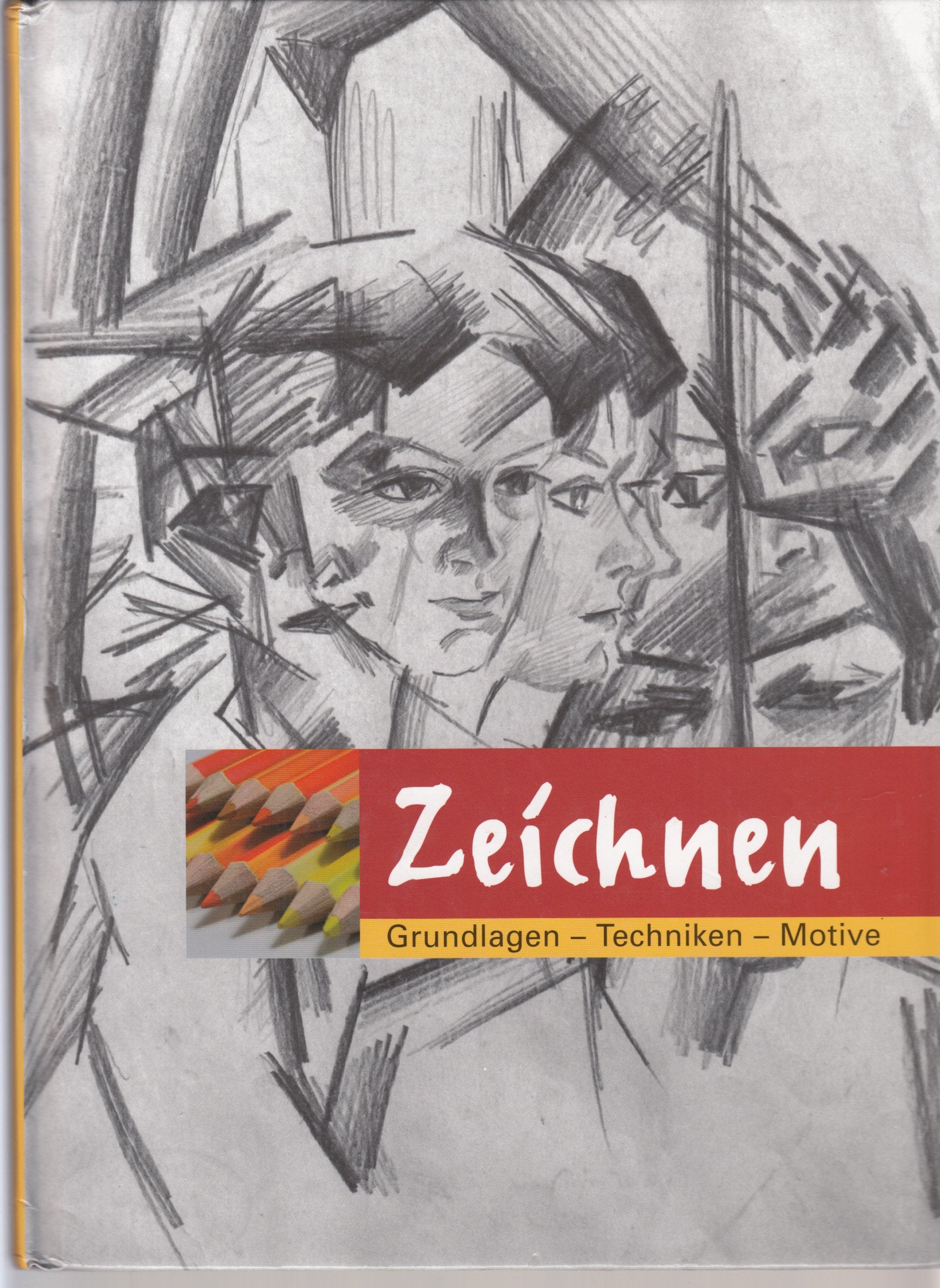 Zeichnen . Grundlagen - Techniken - Motive Books