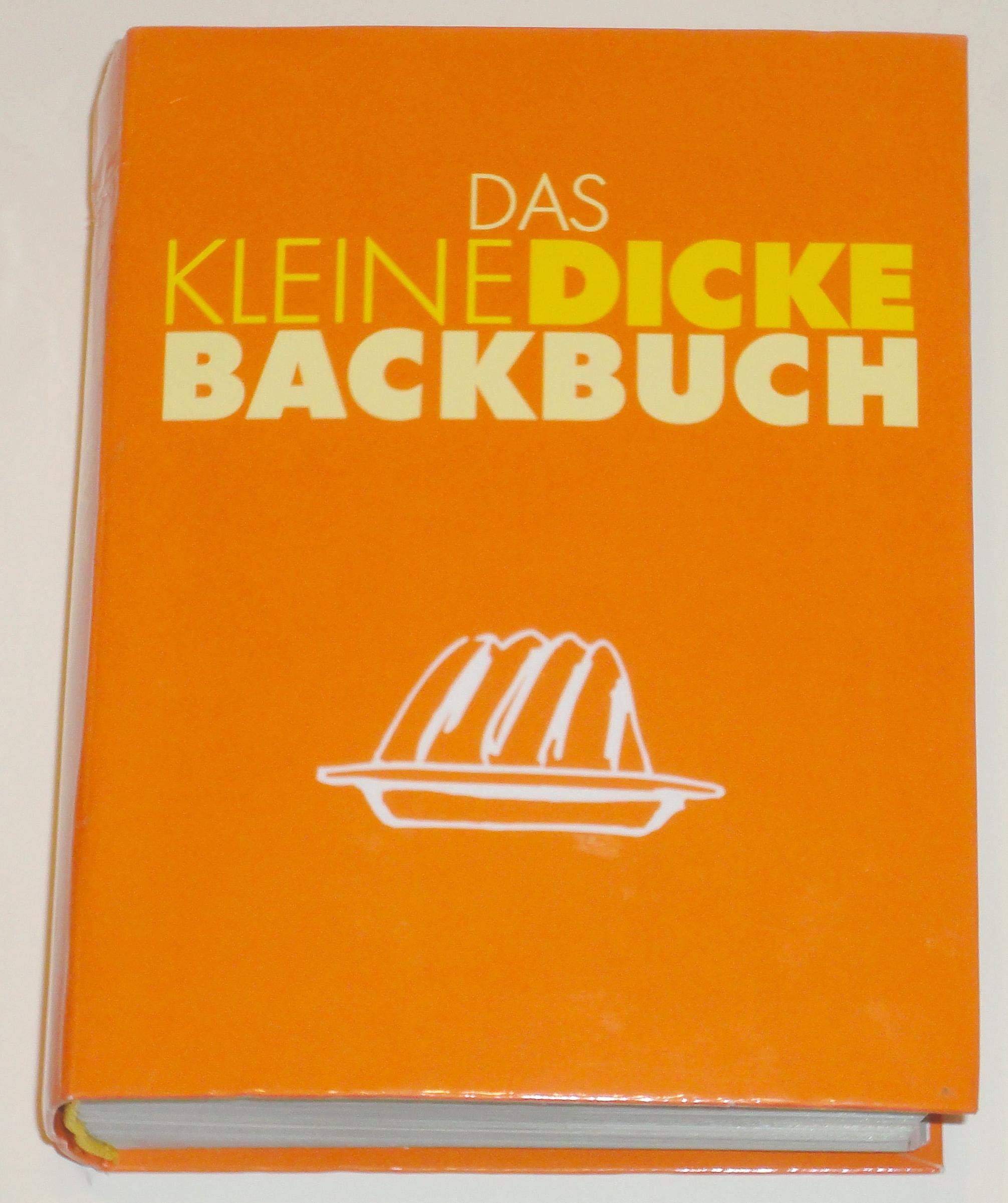 Das kleine dicke Backbuch Cooking & Enjoying