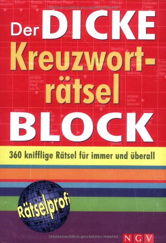 Der dicke Kreuzworträtsel Block: 360 knifflige Rätsel für immer und überall Leisure & Fun