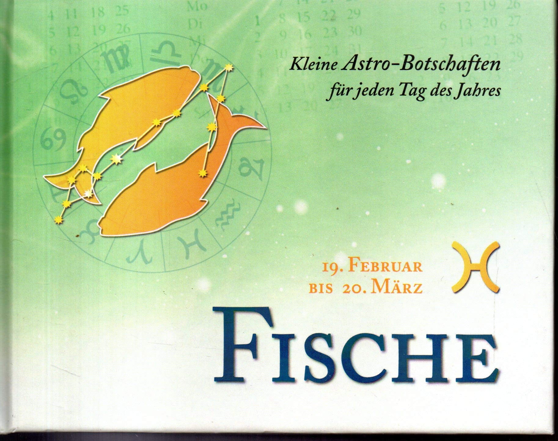 Fische - kleine Astro-Botschaften für jeden Tag des Jahres Books