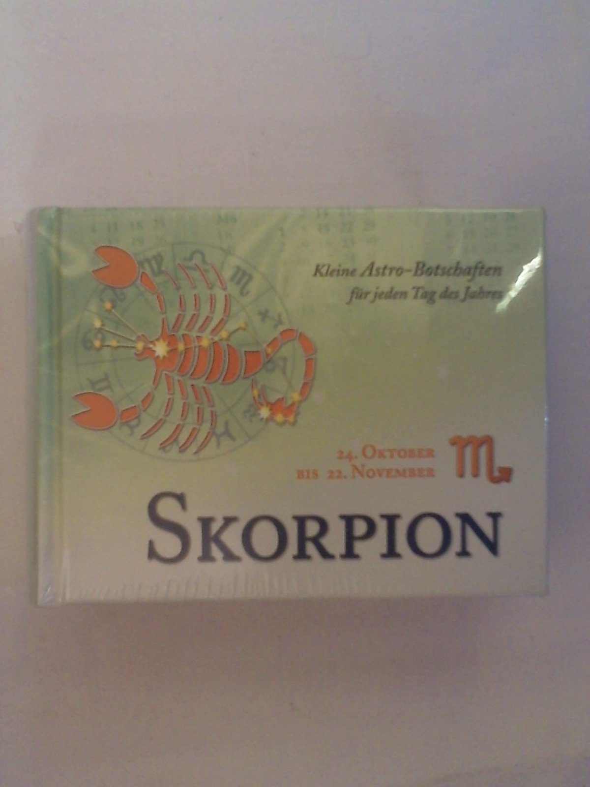 Skorpion - kleine Astro-Botschaften für jeden Tag des Jahres Books