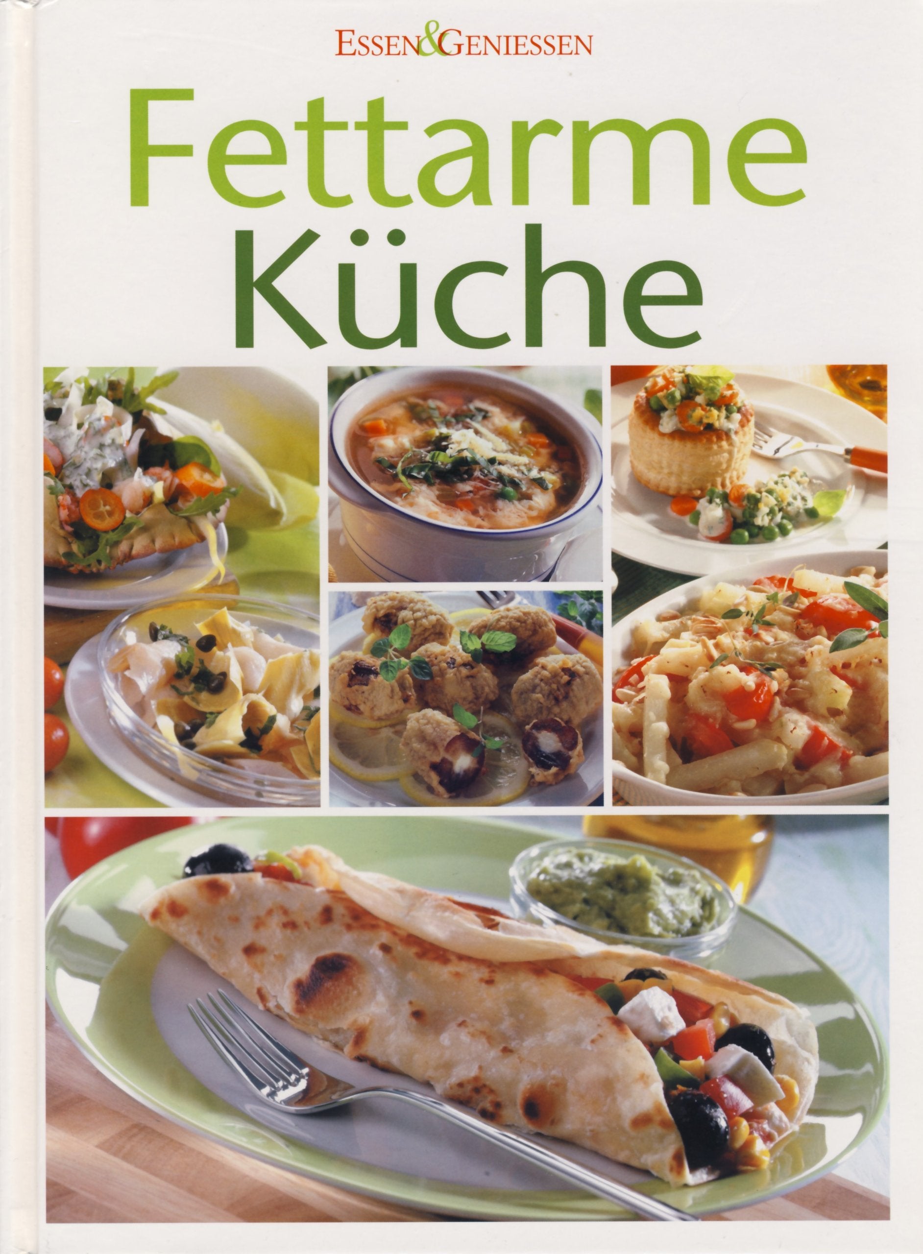 Fettarme Küche - Essen und Geniessen Books
