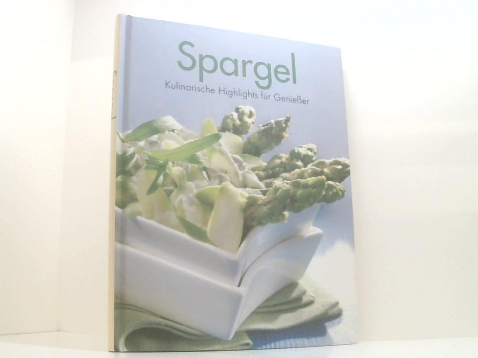 Spargel / Kulinarische Highlights für Geniesser Books
