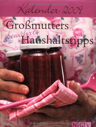 Großmutters bewährte Haushaltstipps Kalender 2009 Leisure, Home & Garden