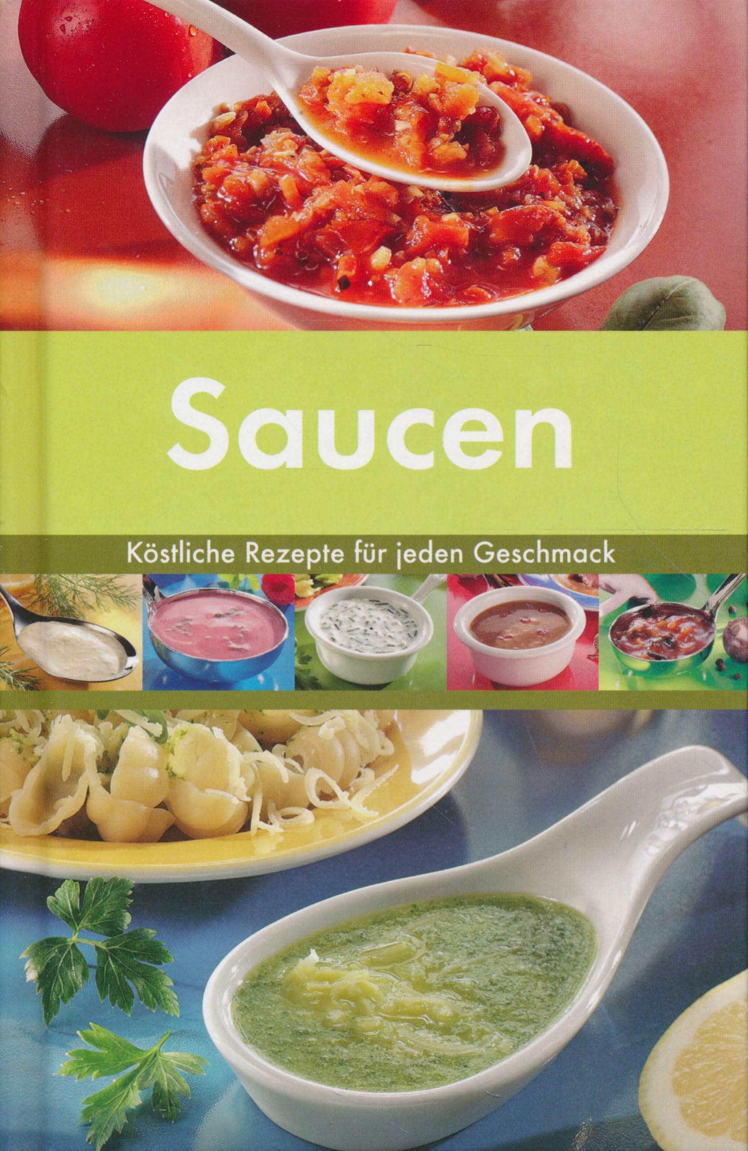 Saucen Köstliche Rezepte für jeden Geschmack Books