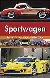 Sportwagen Die berühmtesten Sportwagen aller Zeiten Books
