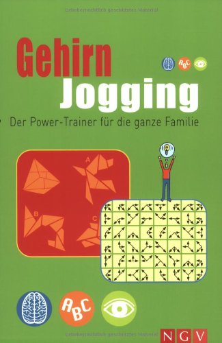 Gehirn Jogging: Das Powertraining für die ganze Familie: Der Power-Trainer für die ganze Familie Leisure & Fun