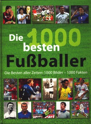 Die 1000 besten Fussballer Books
