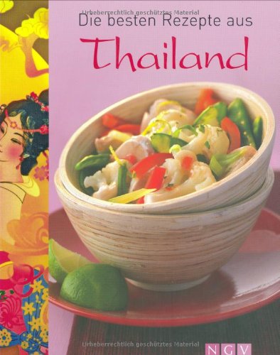 Die besten Rezepte aus Thailand Cooking & Enjoying