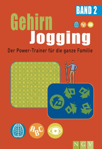 Gehirn Jogging, Bd. 2: Der Power-Trainer für die ganze Familie Leisure & Fun
