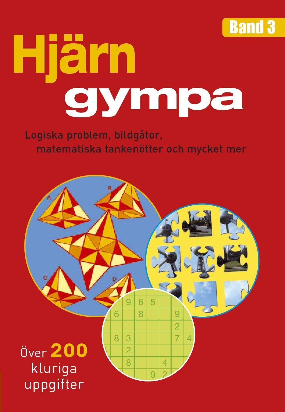 Gehirnjogging Band 3 - Logikrtsel, Bilderrtsel, mathematische Denkspiele uvm Books