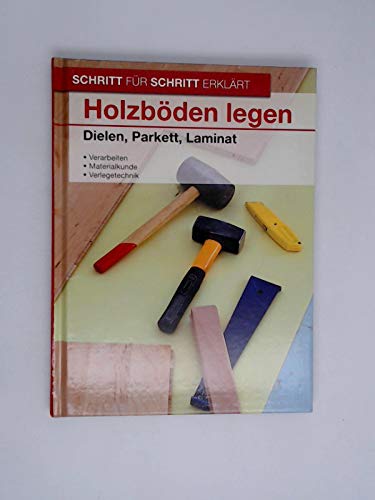 Holzböden legen: Dielen, Parkett, Laminat Books