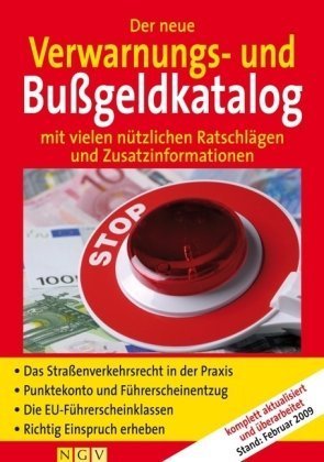 Der neue Verwarnungs- und Bußgeldkatalog: komplett aktualisiert und überarbeitet Stand: Februar 2009 Legal advice